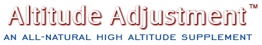 Altitude Adjustment - An all-natural high altitude supplement